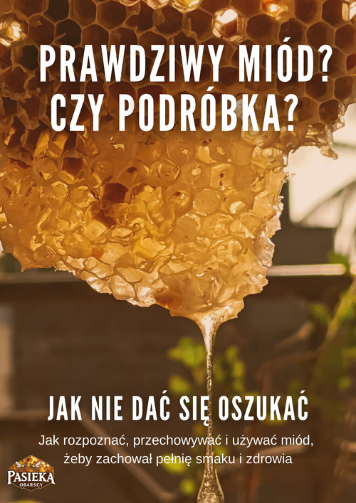 E-book  | Prawdziwy miód? Czy podróbka?