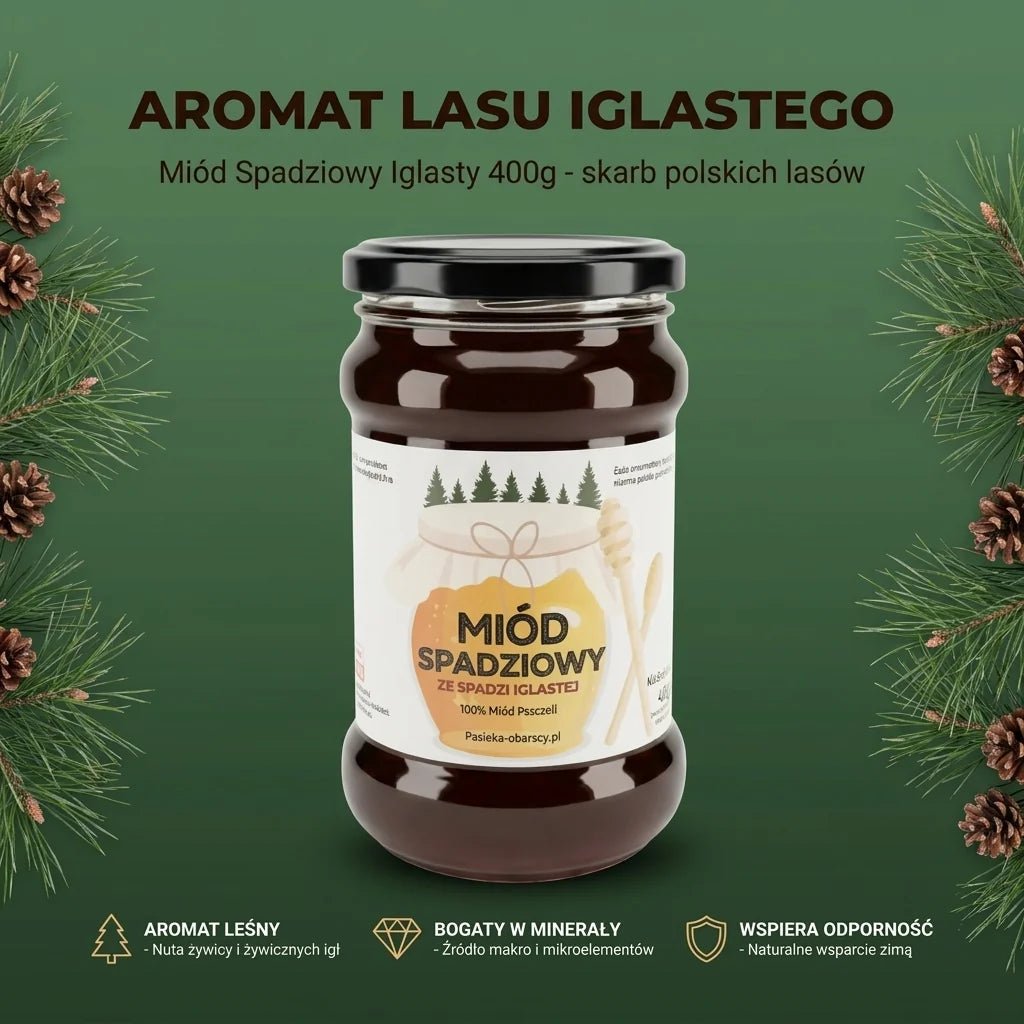 Miód Spadziowy Iglasty 400g - Pasieka Obarscy